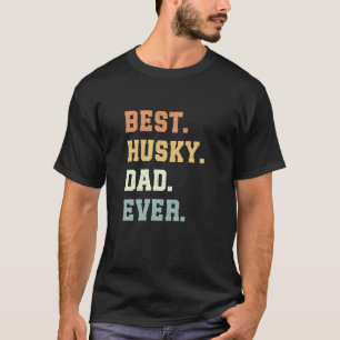 Grappige Beste Husky Vader Ooit Vaderdag Grappige T-shirt