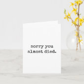 Grappige beterschapkaart – Sorry dat je bijna dood Kaart (Gele Bloem)