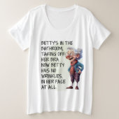 Grappige Betty's in de badkamer Grote Maat T-shirt (Design voorkant)