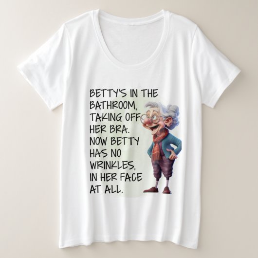 Grappige Betty's in de badkamer Grote Maat T-shirt (Design voorkant)