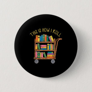 Grappige bibliothecaris boek dit hoe rol bibliothe ronde button 5,7 cm