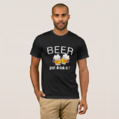 Grappige Bier Pun, Grappige Bier Slogan T-shirt On (Voorkant volledig)