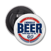 Grappige bierliefhebbers button flesopener (Voorkant)