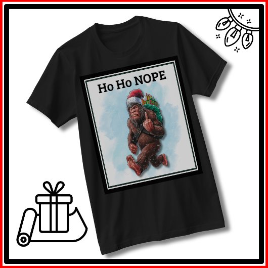 Grappige Big Foot Sasquatch Ho Nope Kerstmis T-shirt