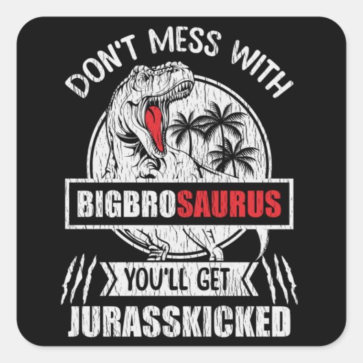 Grappige BigBroSaurus Dinosaur Grappig Cadeau voor Vierkante Sticker (Voorkant)