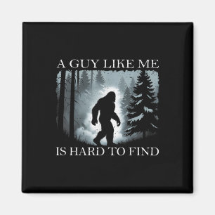Grappige Bigfoot Een Kerel Als Ik Is Moeilijk Te V Magneet