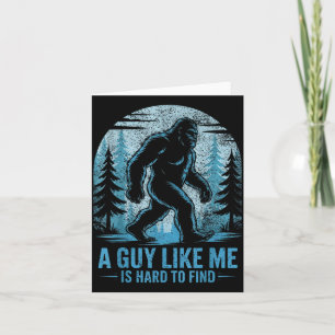 Grappige Bigfoot Een Kerel Als Mij Is Moeilijk Te Kaart