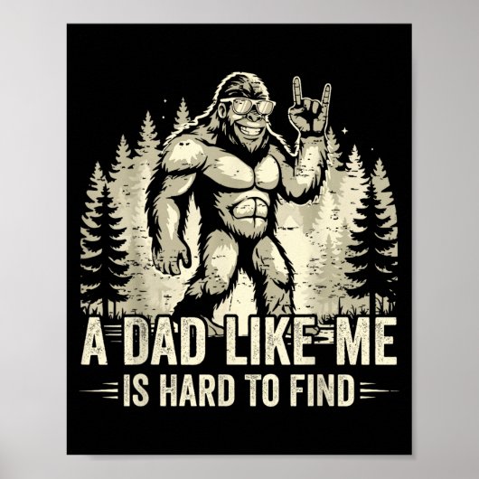 Grappige bigfoot, een vader zoals is moeilijk te v poster (Voorkant)