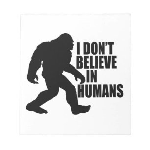 Grappige Bigfoot - Ik geloof niet in mensen Notitieblok