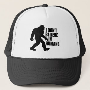 Grappige Bigfoot - Ik geloof niet in mensen Trucker Pet
