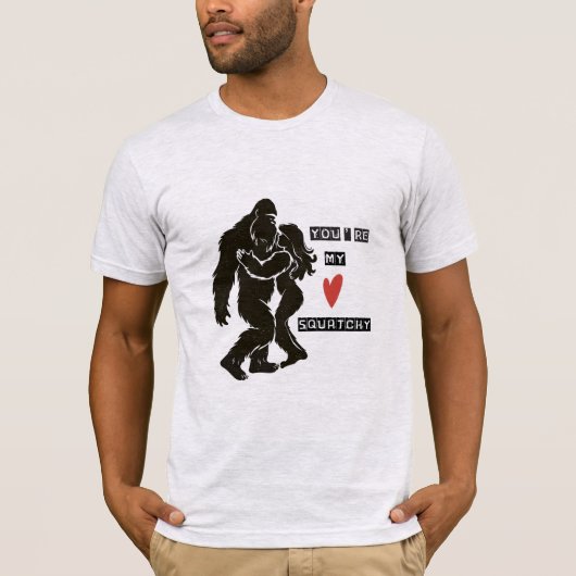 Grappige BigFoot “Je bent mijn Squatchy” Romantisc T-shirt (Voorkant)