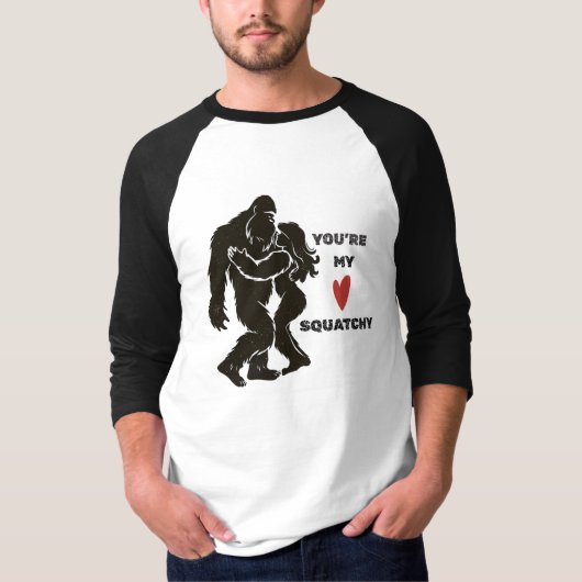 Grappige BigFoot “Je bent mijn Squatchy” Romantisc T-shirt (Voorkant)