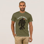 Grappige BigFoot “Je bent mijn Squatchy” Romantisc T-shirt (Voorkant volledig)
