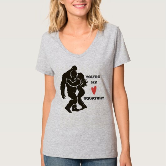 Grappige BigFoot “Je bent mijn Squatchy” Romantisc T-shirt (Voorkant)