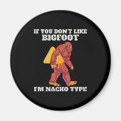 Grappige Bigfoot Nacho Type Magneet (Voorkant)