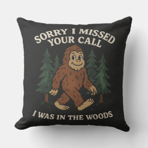 Grappige Bigfoot Sasquatch Sorry dat ik je call ge Kussen