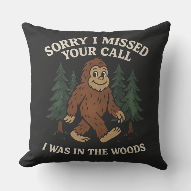 Grappige Bigfoot Sasquatch Sorry dat ik je call ge Kussen (Voorkant)