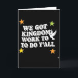 Grappige Bijbeltekst Christenen We Hebben Koninkri Kaart<br><div class="desc">Grappige Bijbeltekst Christenen We Hebben Koninkrijks Werk Te Doen Jongens</div>