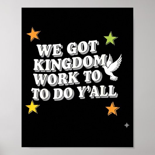 Grappige Bijbeltekst Christenen We Hebben Koninkri Poster (Voorkant)