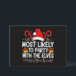 Grappige bijpassende Kerstmis het meest waarschijn Kaart<br><div class="desc">Grappig kerstfeest dat het meest waarschijnlijk is voor een feest met de Elves</div>