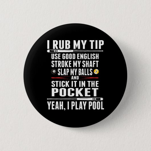 Grappige biljart ik wrijf mijn tip ronde button 5,7 cm (Voorkant)