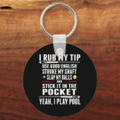 Grappige biljart ik wrijf mijn tip sleutelhanger (Voorkant)