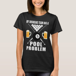 Grappige biljart om te Shirten Mijn Drink team hee T-shirt