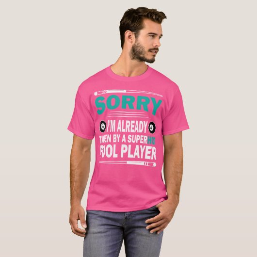 Grappige biljarten sorry dat ik al bezet ben t-shirt (Voorkant volledig)