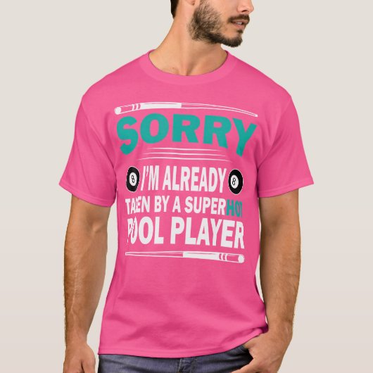 Grappige biljarten sorry dat ik al bezet ben t-shirt (Voorkant)
