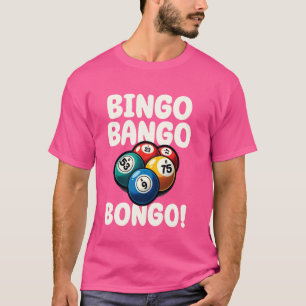 Grappige Bingo Bango Bongo Fun Game Night T-shirt