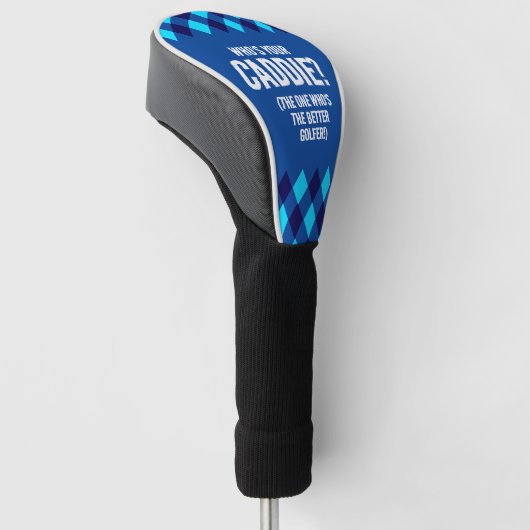 Grappige Blauwe Argyle Wie is jouw Caddie? ... Golfheadcover (Schuin)