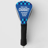 Grappige Blauwe Argyle Wie is jouw Caddie? ... Golfheadcover (Voorkant)