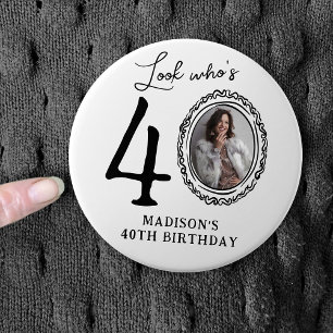 Grappige blik wie is 40! Foto 40ste verjaardag Ronde Button 7,6 Cm
