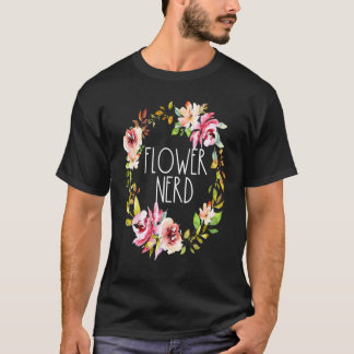 Grappige Bloem Nerd Bloemenkrans Planten Tuinieren T-shirt