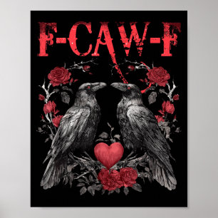 Grappige Bloemhart Raaf F-caw-f Anti Valentijnsdag Poster