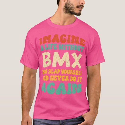 Grappige BMX offerte voor BMX liefhebbers T-shirt (Voorkant)