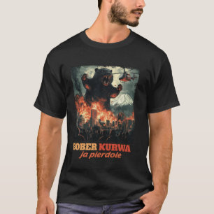 Grappige Bober Bobr Bóbr Bever Kurwa Meme Grappig  T-shirt