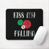 Grappige Bocce zal mijn Pallina gazon bowling kuss Muismat (Met muis)