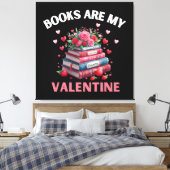 Grappige boeken zijn mijn Valentijn Canvas Afdruk (Insitu (Slaapkamer))