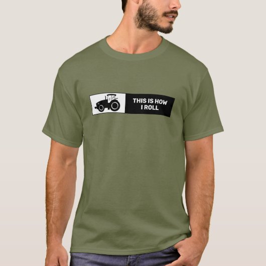 Grappige boer citaat Dit is hoe ik rol tractor T-shirt (Voorkant)