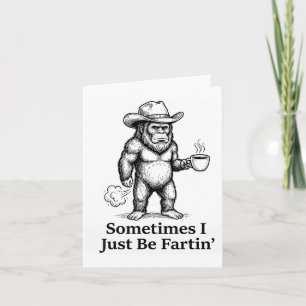 Grappige Boeren Bigfoot Cowboy Soms Ben Ik Gewoon  Kaart