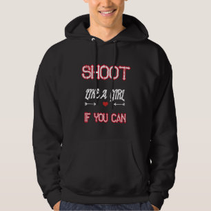 Grappige boogschieten als meisje boogschutter moed hoodie
