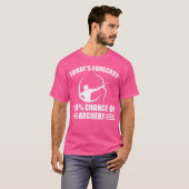 Grappige boogschieten Gezegde boogschutters pijl e T-shirt (Voorkant volledig)