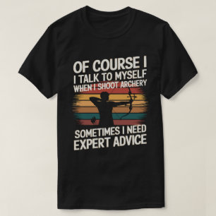 Grappige boogschutter heeft soms deskundig advies  t-shirt