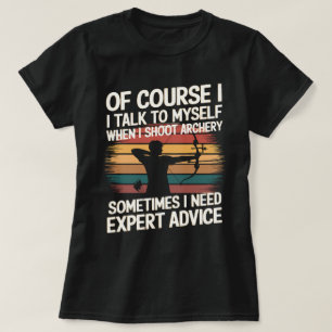 Grappige boogschutter heeft soms deskundig advies  t-shirt
