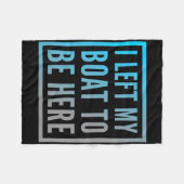 Grappige Boot Eigenaar Grappige Boot Quotes Ik ver Fleece Deken (Voorkant (Horizontaal))