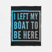 Grappige Boot Eigenaar Grappige Boot Quotes Ik ver Fleece Deken (Voorkant)