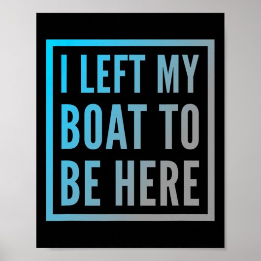 Grappige Boot Eigenaar Grappige Boot Quotes Ik ver Poster (Voorkant)