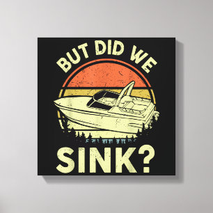 Grappige Boot Maar Zijn We Gezonken Mannen Vrouwen Canvas Afdruk