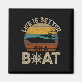Grappige boot Retro geschenken Het leven is beter  Magneet (Voorkant)